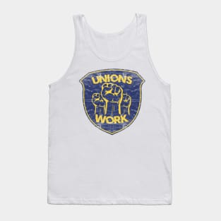 Unions Work! Tank Top